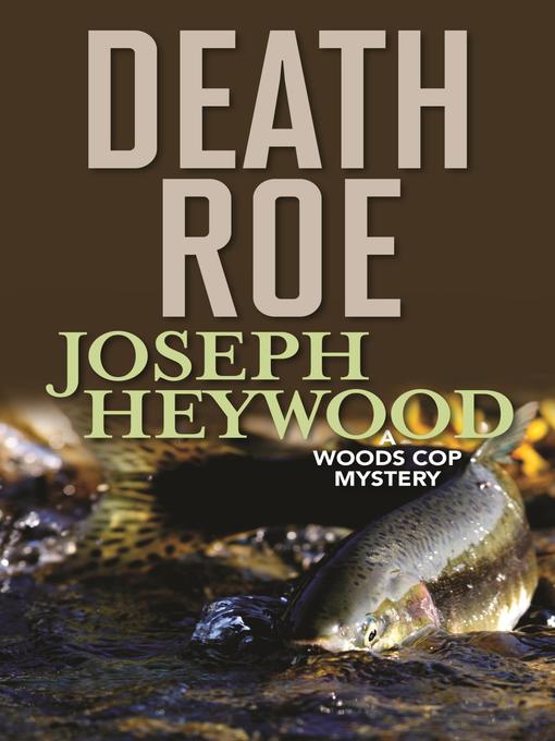 Title details for Death Roe by Joseph Heywood - Available